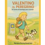 Valentino el Peregrino: El Camino de Santiago para colorear