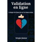 Validation en ligne: Le danger de la fausse joie sur les réseaux sociaux