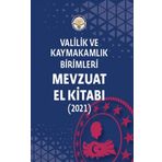 Valilik ve Kaymakamlık Birimleri Mevzuat El Kitabı Selim Çapar ve Müge Uyar