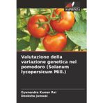 Valutazione della variazione genetica nel pomodoro (Solanum lycopersicum Mill.)