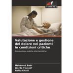 Valutazione e gestione del dolore nei pazienti in condizioni critiche