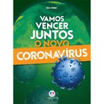 VAMOS VENCER JUNTOS O NOVO CORONAVIRUS - CIRANDA CULTURAL
