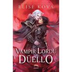 Vampir Lordu İle Düello / Elise Kova