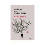 Vampir ve Yeşil Elma - Batuhan Yazan