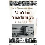Van Kız Öğretmen Okulu Belgeseli Van'dan Anadolu'ya - Ziya Şahin - Gülnar Yayınları