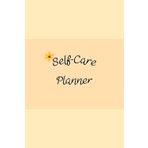 Vanilla Beige Cover: Self-Care Planner for daily reflection, planning, and restoring your inner peace, to help you stay on top of your physical and mental well-being, 120 pages, Size 6” x 9”.