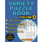 VARIETY PUZZLE BOOK VOLUME 1: 125 Large print brain teaser puzzles for Adults with hours of having fun, Reasoning, Mind, Mood and Memory (Codeword, Word search, Sudoku and Word fill-in puzzles) .