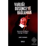 Varlığı Düşünceye Bağlamak - Şeniz Yıldırımer