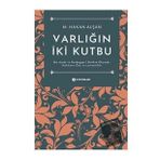 Varlığın İki Kutbu M. Hakan Alşan H Yayınları