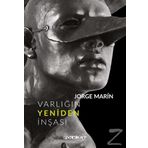 Varlığın Yeniden İnşası - Luisa Barrios