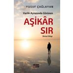 Varlık Aynasında Görünen Aşikar Sır - Birinci Kitap