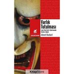 VARLIK TUTULMASI SARTRE TIYATROSUNDA VARLIK VE HİÇLİK - AHMET BOZKURT