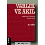 Varlık Ve Akıl - Ali Tekin