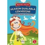 VARLIKLAR ALLAH'I NASIL ANAR? UÇARIM DUALARLA GÖKYÜZÜNE - BESTAMI YAZGAN
