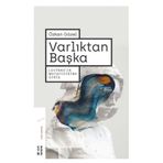 VARLIKTAN BAŞKA LEVİNASIN METAFİZİĞİNE GİRİŞ - ÖZKAN GÖZEL