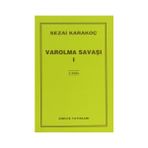 Varolma Savaşı 1 - Sezai Karakoç