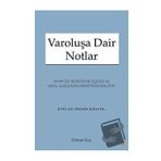 Varoluşa Dair Notlar - Erman Koç