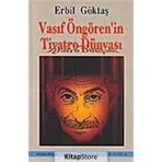 VASIF ÖNGÖREN'İN TIYATRO DÜNYASI - ERBIL GÖKTAŞ
