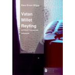 VATAN MILLET REYTING TELEVIZYON HABERLERINDE MİLLİYETÇİLİK - ESRA ERCAN BİLGİÇ