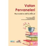 Vatan Pervaneleri - Nureddin Adiloğlu - Gülnar Yayınları