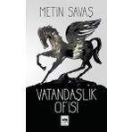 Vatandaşlık Ofisi - Metin Savaş
