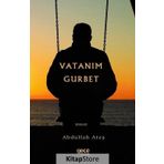 Vatanım Gurbet - Abdullah Ateş