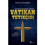 Vatikan Tetikçisi - Halil Kanargı