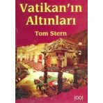 VATİKAN´IN ALTINLARI - TOM STERN