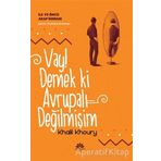 Vay! Demek ki Avrupalı Değilmişim - Khalil Khoury