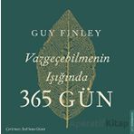 Vazgeçebilmenin Işığında 365 Gün Destek Yayınları