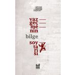 Vazgeçmenin Bilge Soytarısı - Ahmet Savaş Özpınar