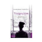 Vazgeçtim - Kahraman Tazeoğlu