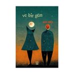 Ve Bir Gün - Asya Tekin