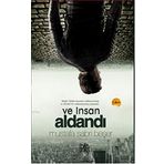 VE İNSAN ALDANDI - MUSTAFA SABRI BEŞER