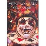 VE PALYAÇOLARLA GÖZYAŞLARI - J. MARIO SIMMEL