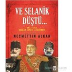 Ve Selanik Düştü - Necmettin Alkan