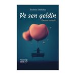 Ve Sen Geldin - İbrahim Dalfidan