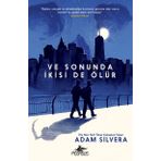 Ve Sonunda İkisi De Ölür - Adam Silvera