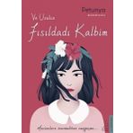Ve Usulca Fısıldadı Kalbim-Petunya