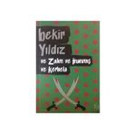 VE ZALIM VE İNANMIŞ VE KERBELA - BEKIR YILDIZ