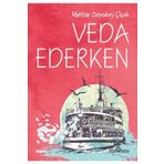 Veda Ederken-Mehtap Soyuduru Çiçek