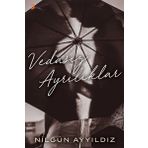 Vedasız Ayrılıklar - Nilgün Ayyıldız