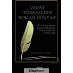 Vedat Türkali'nin Roman Dünyası - Mustafa Ever
