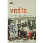 Vedia Aşk - İhanet - Siyaset - Elif Ergu