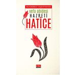 Vefa Abidesi Hazreti Hatice - Muhammed Taşkaynatan