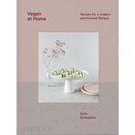 Vegan at Home : Recipes for a Modern Plant-Based Lifestyle - Solla Eiríksdottir