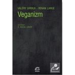 Veganizm - Valery Giroux ve Renan Larue