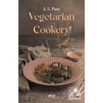 Vegetarian Cookery - A. G. Payne