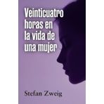 VEINTICUATRO HORAS EN LA VIDA DE UNA MUJER