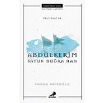 Veli Sultan Yunus Arifoğlu Abdülkerim Satuk Buğra Han
